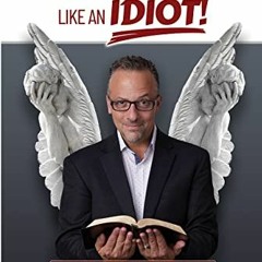 [Access] [EBOOK EPUB KINDLE PDF] Christianity Made Me Talk Like an Idiot by  Seth  Andrews 📝