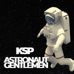 Gentlemen Astronaut