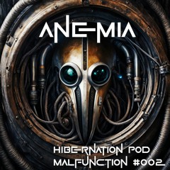 Anemia - Hibernation Pod Malfunction #002