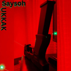 Saysoh “SukkaK” (2022)