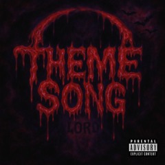 THEME SONG