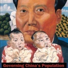⚡PDF ❤ Governing China's Population: From Leninist to Neoliberal Biopolitics