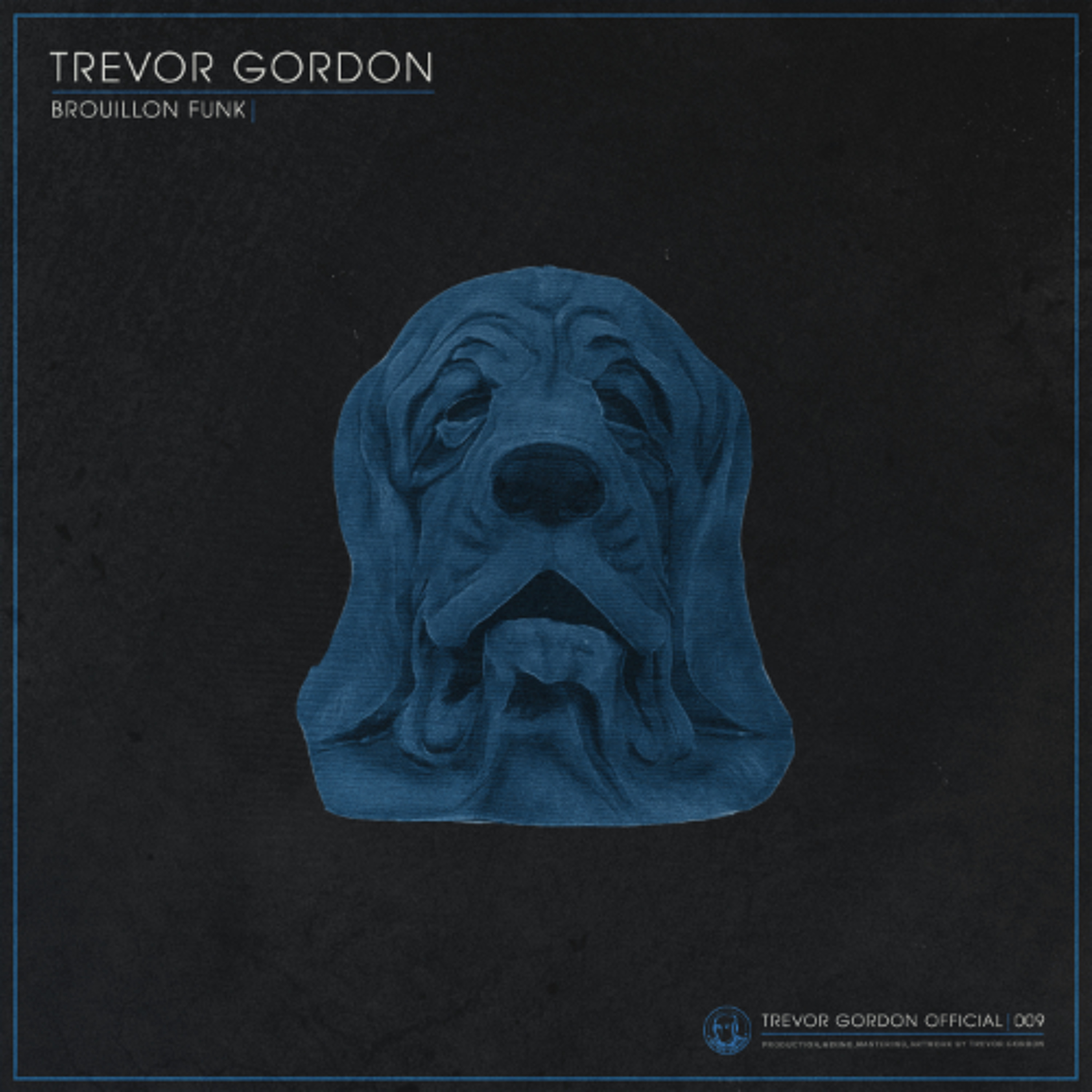 PREMIERE: Trevor Gordon - Brouillon Funk [Trevor Gordon Official] episode artwork