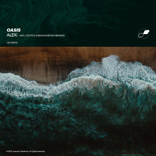 ALEXi - Oasis (Joshua Moreno's Noir Remix) [LSCVIB032]