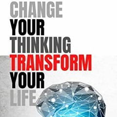[Read] PDF ✉️ Change Your Thinking Transform Life: Effective Resolutions by  Reuben W