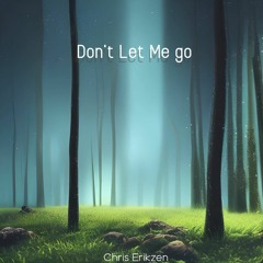 Don't Let Me Go (ft. Emy Smith)
