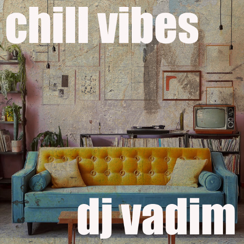 chill vibes mixtape