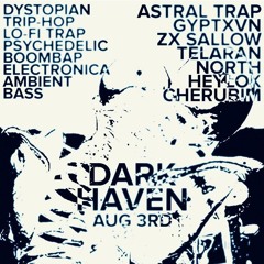 DARK HAVEN august 3rd set