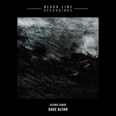 Dave Alyan - Silence Chaos