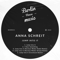 PREMIERE: Anna Schreit - Jump Into It (Norman Weber Radio RMX) [Berlin House Music]