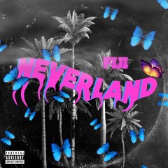 FIJI - Neverland (prod. By Cole Abrams)