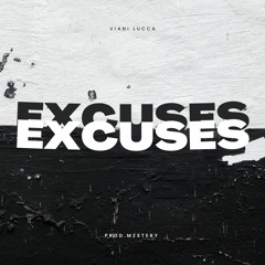 Excuses (Prod. Mzstery)