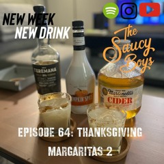 Episode 64: Thanksgiving Margarita 2