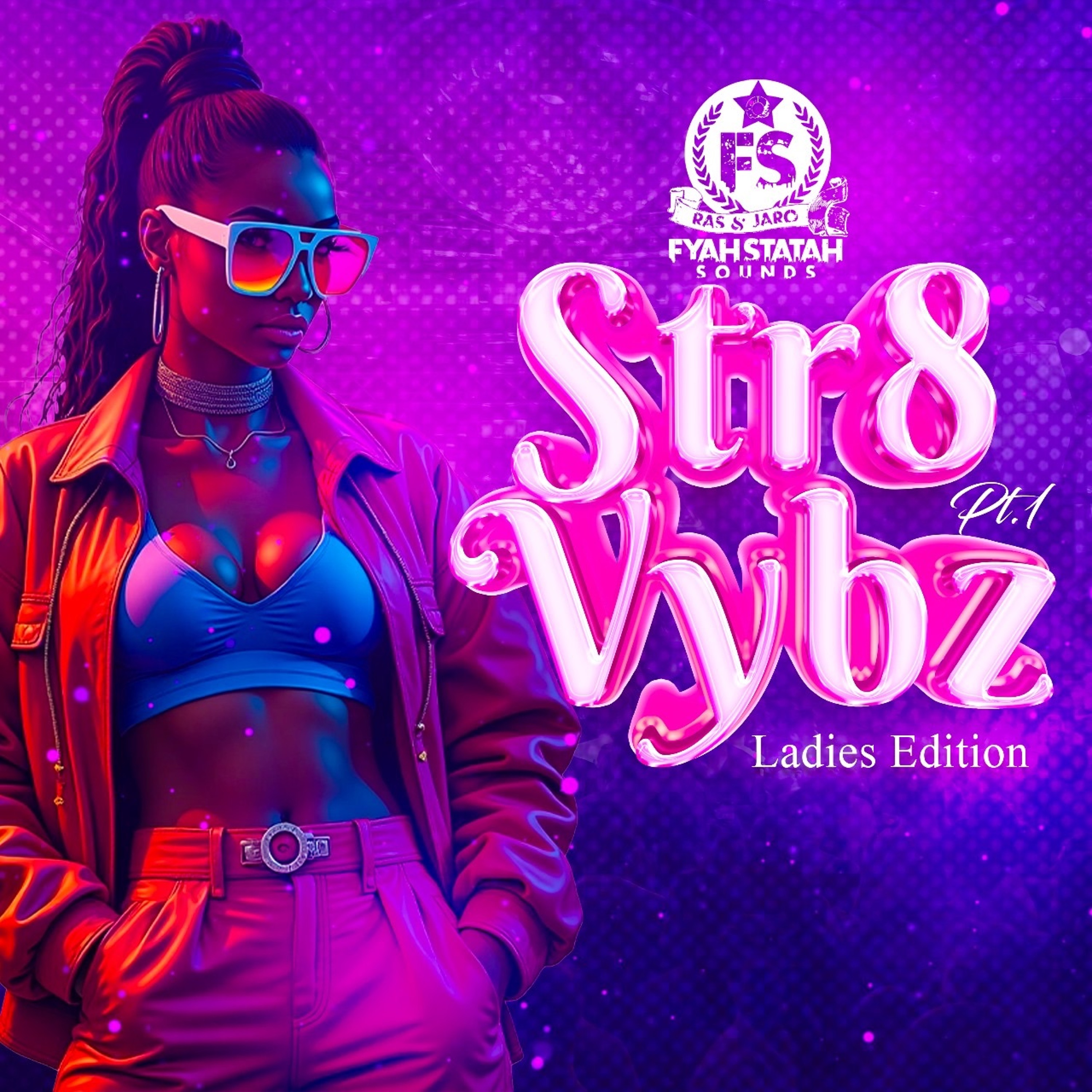 STR8 VYBZ PT1 (LADIES EDITION) episode artwork