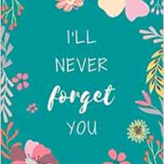 VIEW EPUB 🖊️ I'll Never Forget You: 6x9 Internet Password Logbook Large Print with T