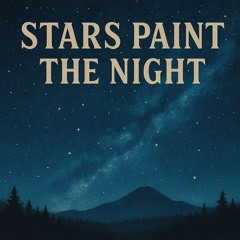 Stars Paint The Night