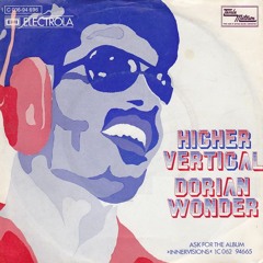 Dorian Wonder - Higher Vertical