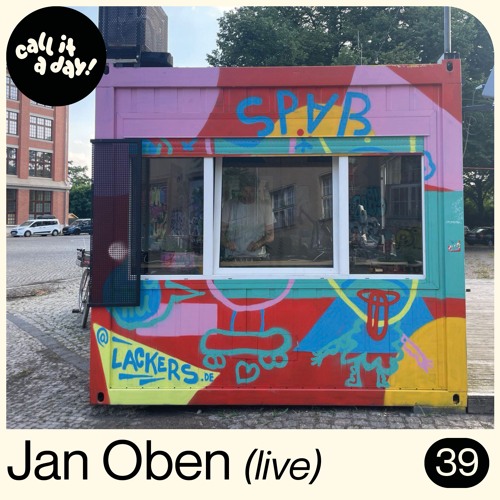 call it a day #39 mit Jan Oben (live)