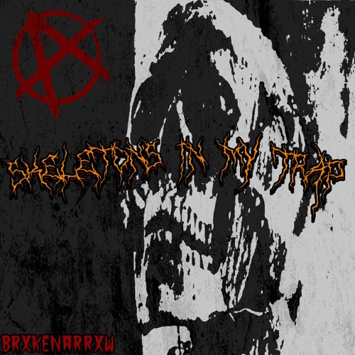 SKELETONS IN MY TRAP (Prod.ARTEMIS LAFLARE)