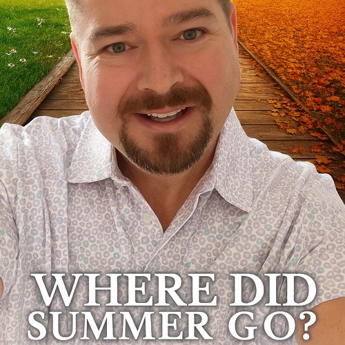 Where Did Summer Go?