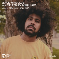 Black Wine Club with Mr. Redley & Wallace - 29 May 2023