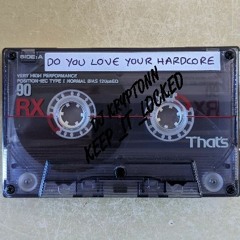 Original K - Do You Love Your Hardcore (1995)