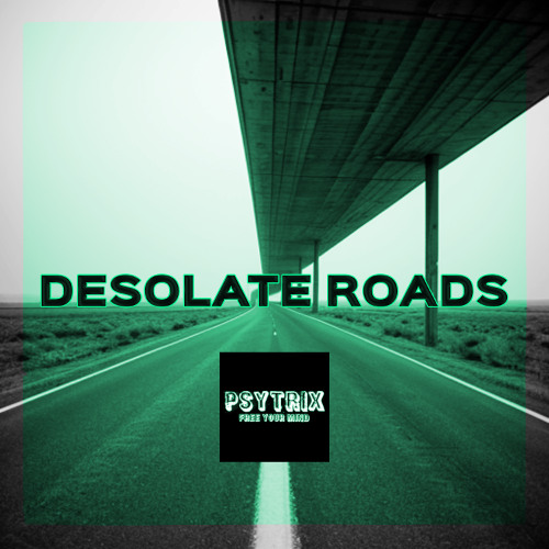 DESOLATE ROADS