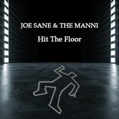 JOE SANE & THE MANNI - Hit The Floor [Free DL]