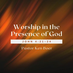 FEC “Worship in the Presence of God”– October 8, 2023
