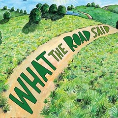 📝 ACCESS [EPUB KINDLE PDF EBOOK] What the Road Said by  Cleo Wade &  Lucie de Moyencourt