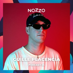 NoZzo Music Podcast 26 - Guille Placencia