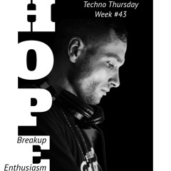 Techno Thursday - Week #43 - Breakup Enthusiasm.wav