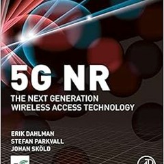 [View] EPUB 💚 5G NR: The Next Generation Wireless Access Technology by Erik DahlmanS