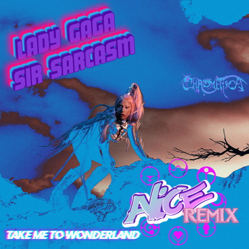Lady Gaga - Alice (Sir COVID20 R3Mix)
