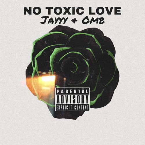 Jayyy ft. omb - “No Toxic Love” (official audio)