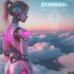 ETHEREAL w/ INTER FACE