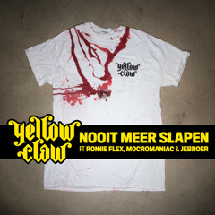 Yellow Claw feat. Ronnie Flex, MocroManiac, Jebroer - Nooit Meer Slapen