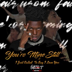 DjMasterNick - Yung Bleu (You're Mine Still) X I Just Called To Say I Love You