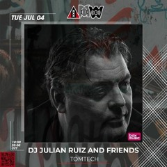 DJ Julian Ruiz and Friends! Ep. 125 Ft. TomtecH //AMW @NDSM Werf Amsterdam (NL)