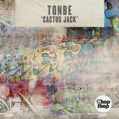 Tonbe - Cactus Jack EP