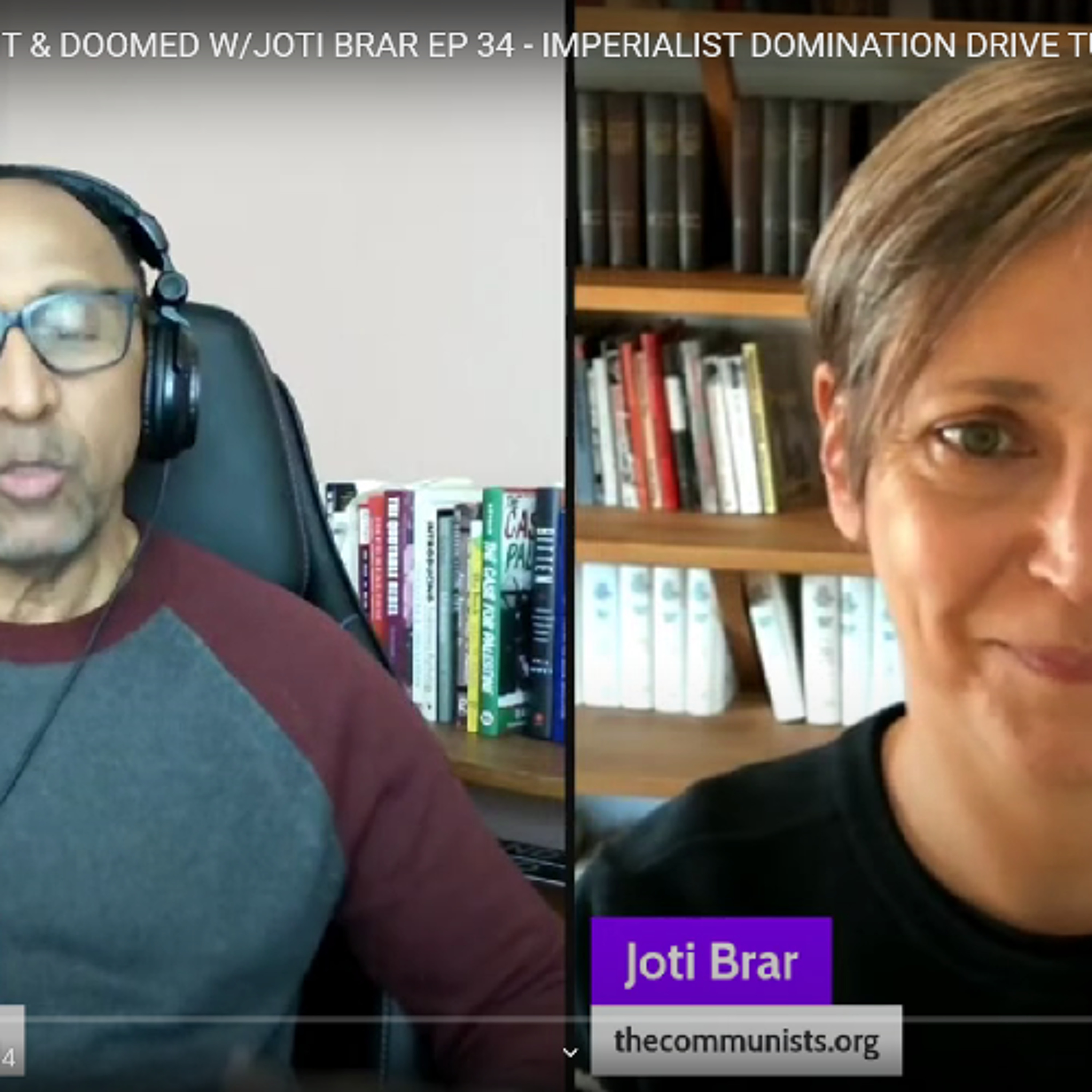 Imperialist domination drive turns inward Garland Nixon and Joti Brar Ep 34