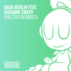 Dash Berlin feat. Roxanne Emery - Shelter (Solis & Sean Truby Remix)