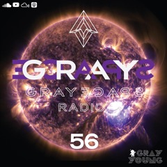 GRAYSPACE Radio #56