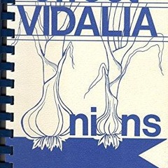 EPUB (⚡READ⚡) Sweet Vidalia onions: Blue ribbon recipes