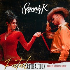 FATAL ATTRACTION [Prod. Big Fruit & Pacific]