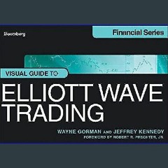 {READ} 🌟 Visual Guide to Elliott Wave Trading PDF