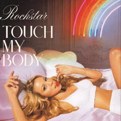 Touch My Body x Oui - Rockstar Edit [Free Download]