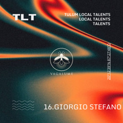 Tulum Local Talents 16 - GIORGIO STEFANO