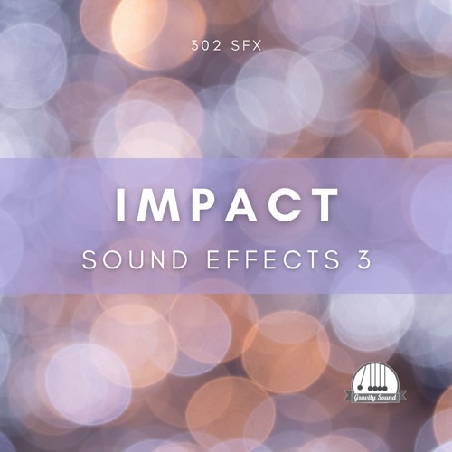 Stream Impact Sound Effects 3 by Gravity Sound Listen online for free