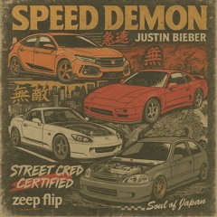 Justin Bieber Speed Demon | (Zeep Flip)